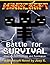 Minecraft - Battle for Survival - A Minecraft Novel starring RockTheBlock and Runningman (The RockTheBlock and Runningman Trilogy)