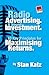 Radio Advertising. A sound investment. 10 Key Principles for Maximising Returns.