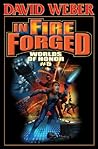 In Fire Forged: W...