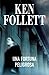 Una fortuna peligrosa by Ken Follett