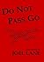 Do Not Pass Go