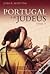 Portugal e os Judeus : dos primórdios da nacionalidade à legislação pombalina