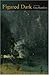 Figured Dark: Poems (The Ar...