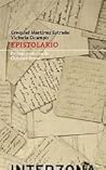 Epistolario - Correspondencia entre Victoria Ocampo y Ezequiel Martínez Estrada