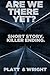 Are We There Yet? (Dark Crossings: Short Stories. Killer Endings. Book 7)