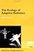 The Ecology of Adaptive Radiation (Oxford Series in Ecology and Evolution)