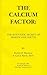 The Calcium Factor: The Scientific Secret of Health and Youth