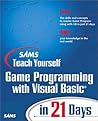 Sams Teach Yourself Game Programming With Visual Basic in 21 Days (Teach Yourself Days)