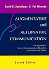 Augmentative and Alternative Communication : Management of Severe Communication Disorders in Children and Adults