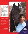 It's Not Just About the Ribbons: It's About Enriching Riding and Life with Innovative Tools and Winning Strategies It's Not Just About the Ribbons: It's About Enriching Riding and Life with Innovative Tools and Winning Strategies