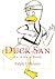 Duck San by Ralph Henson