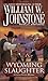 Wyoming Slaughter by William W. Johnstone