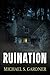 Ruination: A Short Story
