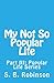 My Not So Popular Life