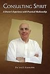 CONSULTING SPIRIT: A Doctor's Experience with Practical Mediumship