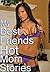 My Frinds Hot Mom Sex Stories