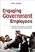 Engaging Government Employees by Robert Lavigna