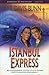 Istanbul Express by T. Davis Bunn Istanbul Express by T. Davis Bunn