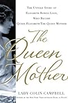 The Queen Mother:...