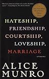 Hateship, Friendship, Courtship, Loveship, Marriage by Alice Munro