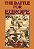 The Battle for Europe