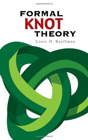 Formal Knot Theory (Dover Books on Mathematics)