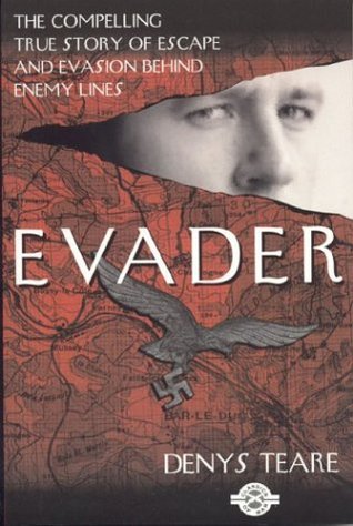 Evader: The CompellingTrue Story of Escape and Evasion Behind Enemy Lines