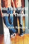Into This World We're Thrown (Desert Sons, #2)