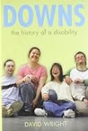 Down's Syndrome: The History of a Disability (Biographies of Disease)