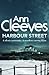 Harbour Street by Ann Cleeves