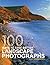 100 Ways to Take Better Landscape Photographs