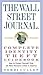 The Wall Street Journal. Complete Identity Theft Guidebook: How to Protect Yourself from the Most Pervasive Crime in America (Wall Street Journal Guides)