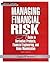 Managing Financial Risk: A ...
