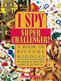 I Spy Super Challenger! A Book of Picture Riddles