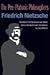 The Pre-Platonic Philosophers