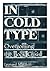 In Cold Type
