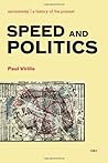 Speed and Politics by Paul Virilio