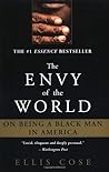 The Envy of the World: On Being a Black Man in America