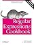 Regular Expressions Cookbook: Detailed Solutions in Eight Programming Languages