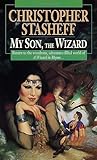 My Son, the Wizard (Wizard in Rhyme, #5) My Son, the Wizard (Wizard in Rhyme, #5)