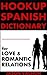 Hookup Spanish Dictionary for Love and Romantic Relations