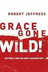 Grace Gone Wild!:...