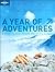 A Year of Adventures by Andrew Bain