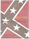 ROSE'S WAR,1860-1...