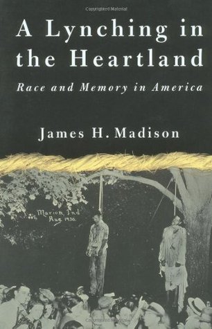 A Lynching in the Heartland: Race and Memory in America (Paperback)