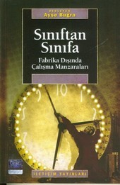 Sınıftan Sınıfa: Fabrika Dışında Çalışma Manzaraları