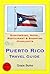 Puerto Rico Travel Guide - ...