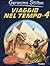 Viaggio nel tempo 4 by Geronimo Stilton