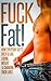 Fuck Fat! How Everyday Guy’s Over 50 are Losing Weight & Changing Their Lives
