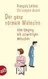 Der ganz normale ...
